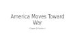America Moves Toward War Chapter 24 Section 4. Objective/Do Now Objective: identify specific instances in the shift away from isolationist policies. Do