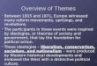 Overview of Themes Between 1815 and 1871, Europe witnessed many reform movements, uprisings, and revolutions. The participants in these events were inspired