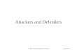 © 2002 Carnegie Mellon UniversityAttackers: 1 Attackers and Defenders