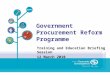 Government Procurement Reform Programme Training and Education Briefing Session 12 March 2010