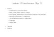Lecture 15 Interference Chp. 35 Topics –Interference from thin films –Due to the wave nature of light –Change in wavelength and phase change in a medium