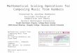 Mathematical Scaling Operations for Composing Music from Numbers Pacific Northwest Chapter, College Music Society 2006 Annual Meeting - Douglas College