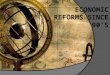 Introduction The term ‘economic reforms’ refers to policy reforms undertaken by the central govt. since 1990 to attain certain significant achievements