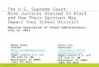 Www.hoganlovells.com 1 The U.S. Supreme Court: Nine Justices Dressed in Black and How Their Opinions May Impact Your School District Maree Sneed Partner