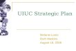 UIUC Strategic Plan Melanie Loots Ruth Watkins August 18, 2006