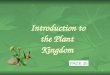 1 Introduction to the Plant Kingdom Introduction to the Plant Kingdom PAGE 35