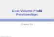 © 2006 McGraw-Hill Ryerson Ltd.. Chapter Six Cost-Volume-Profit Relationships