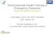Environmental Health Training in Emergency Response Special Health Concerns CDR William Greim, MS, MPH, REHS/RS CDC, Atlanta, GA Richard Wellinghurst,