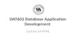 DAT602 Database Application Development Lecture 14 HTML