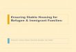 Ensuring Stable Housing for Refugee & Immigrant Families- Presenters: Amina Ahmed, Someireh Amirfaiz, Lisa Vatske