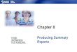 Chapter 8 Producing Summary Reports. Section 8.1 Introduction to Summary Reports