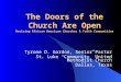 The Doors of the Church Are Open Reviving African American Churches & Faith Communities Tyrone D. Gordon, Senior Pastor St. Luke “Community” United Methodist