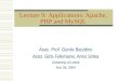 Lecture 9: Applications: Apache, PHP and MySQL Asoc. Prof. Guntis Barzdins Asist. Girts Folkmanis, Arnis Sinka University of Latvia Nov 26, 2004