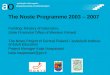 The Noste Programme 2003 – 2007 Funding: Ministry of Education, State Provincial Office of Western Finland The Noste Project of Central Finland / Jyväskylä