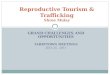 GRAND CHALLENGES AND OPPORTUNITIES TARRYTOWN MEETINGS JULY 25, 2011 Reproductive Tourism & Trafficking Shree Mulay