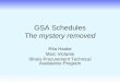 GSA Schedules The mystery removed Rita Haake Marc Violante Illinois Procurement Technical Assistance Program