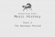 Markham Woods Middle Music History Part 2 The Baroque Period