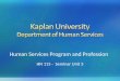 Human Services Program and Profession HN 115 - Seminar Unit 3