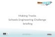Making Tracks Schools Engineering Challenge briefing