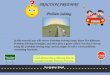 FRACTION FREEWAY Problem Solving In this tutorial you will review Problem Solving Steps, learn five different Problem Solving Strategies, and then play