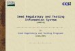 Seed Regulatory and Testing Information System (SRTIS) for Seed Regulatory and Testing Programs USDA/AMS