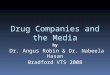 Drug Companies and the Media by Dr. Angus Robin & Dr. Nabeela Hasan Bradford VTS 2008