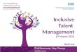 Inclusive Talent Management 6 th March 2014 Phil Kenmore, Hay Group @philkenmore