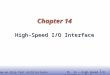 EE141 System-on-Chip Test Architectures Ch. 14 – High-Speed I/O Interface - P. 1 1 Chapter 14 High-Speed I/O Interface