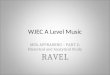 WJEC A Level Music MU6 APPRAISING – PART 2: Historical and Analytical Study RAVEL