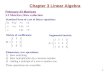 1 February 24 Matrices 3.2 Matrices; Row reduction Standard form of a set of linear equations: Chapter 3 Linear Algebra Matrix of coefficients: Augmented