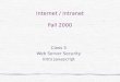 Internet / Intranet Fall 2000 Class 5 Web Server Security Intro Javascript