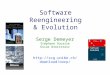 Software Reengineering & Evolution Serge Demeyer Stéphane Ducasse Oscar Nierstrasz