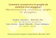 Comment reconstruire le graphe de visibilité d’un polygone? (Reconstructing visibility graphs of polygons) Jérémie Chalopin, Shantanu Das LIF, Aix-Marseille