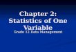 Chapter 2: Statistics of One Variable Grade 12 Data Management