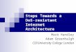 Steps Towards a DoS-resistant Internet Architecture Mark Handley Adam Greenhalgh CII/University College London