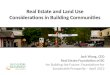 Real Estate and Land Use Considerations in Building Communities Jack Wong, CEO Real Estate Foundation of BC for Building the Future: Foundations for Sustainable