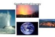 Geothermal Energy. What is Geothermal Energy? Geo (Greek) – earth Thermal - relating to, using, producing, or caused by heat