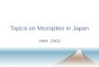 Topics on Micropiles in Japan IWM 2003. Topics on Micropiles in Japan s PWRI Collaboration Project with Private Companies Design and Construction Manual