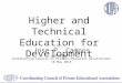 Higher and Technical Education for Development Jose P. Campos Chairman Coordinating Council of Private Education Associations 18 May 2013