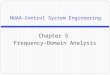Chapter 5 Frequency-Domain Analysis NUAA-Control System Engineering