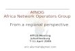 AfNOG Africa Network Operators Group From a regional perspective AfTLD Meeting Johannesburg 7-11 April 2008 eric.akumiah@gmail.com