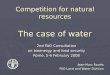 Competition for natural resources The case of water 2nd FAO Consultation on bioenergy and food security Rome, 5-6 February 2008 Jean-Marc Faurès FAO Land