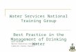 Water Services National Training Group Best Practice in the Management of Drinking Water Cait Gleeson Senior Executive Scientist Limerick County Council