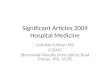 Significant Articles 2009 Hospital Medicine Gabriela Sullivan MD CCRMC (Borrowed liberally from talk by Brad Sharpe, MD, UCSF)