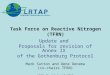 Task Force on Reactive Nitrogen (TFRN) Update and Proposals for revision of Annex IX of the Gothenburg Protocol Mark Sutton and Oene Oenema (co-chairs