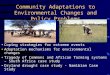 Community Adaptations to Environmental Changes and Policy Problems Coping strategies for extreme events Adaptation mechanisms for environmental changes