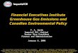 Financial Executives Institute Greenhouse Gas Emissions and Canadian Environmental Policy This presentation includes forward-looking statements. Actual