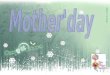 history Earliest History of Mothers Day History of Mother's Day: Mothering Sunday History of Mother's Day: Anna Jarvis History of Mother's Day: Present