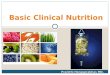 Pranithi Hongsprabhas MD. Basic Clinical Nutrition