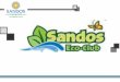 Introduction Sandos Caracol Eco-Resort & Spa strives to be the number one eco-hotel in the Mayan Riviera. Not only by highlighting its natural beauty,